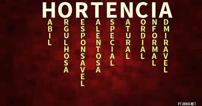 O que significa Significado do nome Hortência - O que seu nome significa? - O que seu nome significa?