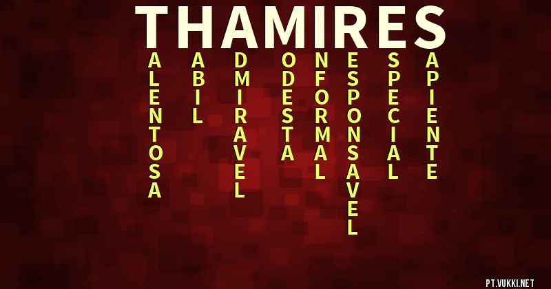 Significado do nome Thamilles