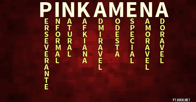 O que significa Significado do nome Pinkamena - O que seu nome significa? - O que seu nome significa?