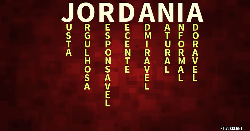 O que significa Significado do nome Jordania - O que seu nome significa? - O que seu nome significa?