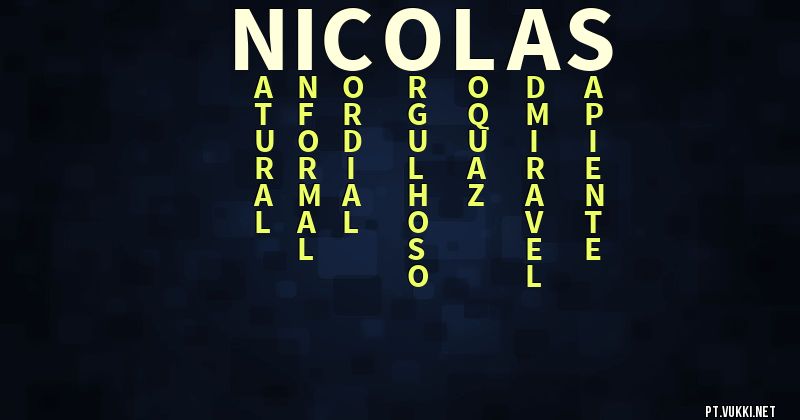 O que significa Significado do nome Nicolas - O que seu nome significa? - O que seu nome significa?