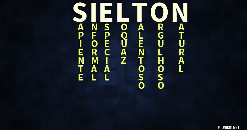 O que significa Significado do nome Sielton - O que seu nome significa? - O que seu nome significa?