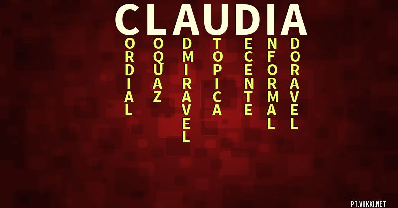 O que significa Significado do nome Claudia - O que seu nome significa? - O que seu nome significa?