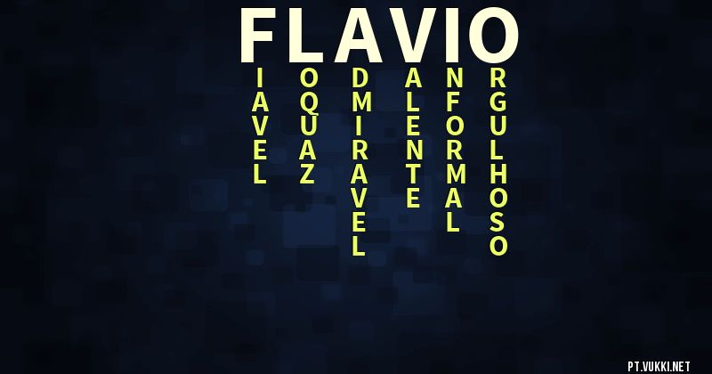 O que significa Significado do nome Flávio - O que seu nome significa? - O que seu nome significa?