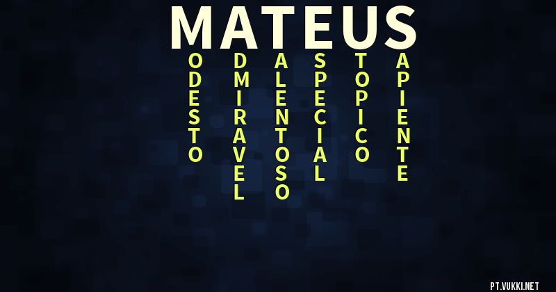 O que significa Significado do nome Mateus - O que seu nome significa? - O que seu nome significa?