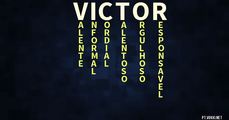 O que significa Significado do nome Victor - O que seu nome significa? - O que seu nome significa?