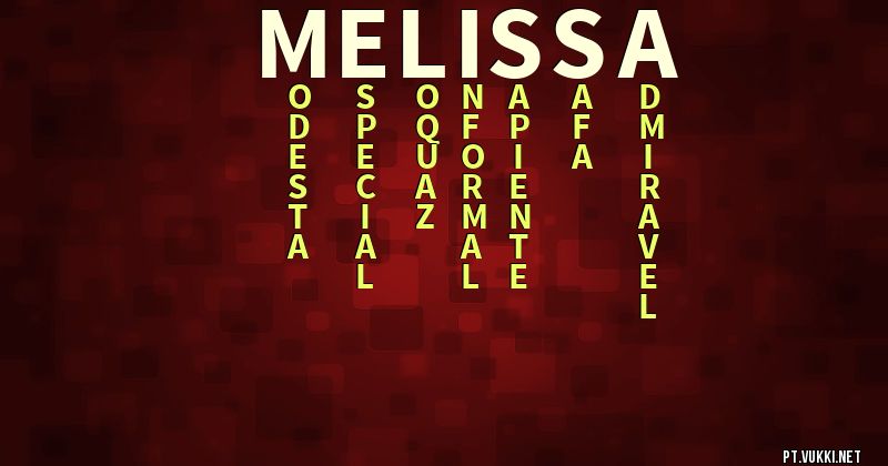 O que significa Significado do nome Melissa - O que seu nome significa? - O que seu nome significa?