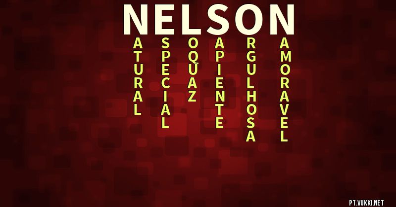 O que significa Significado do nome Nelson - O que seu nome significa? - O que seu nome significa?