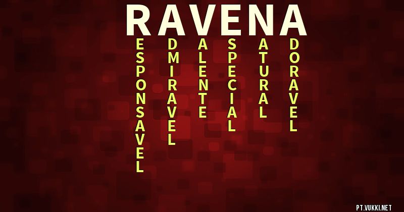 O que significa Significado do nome Ravena - O que seu nome significa? - O que seu nome significa?