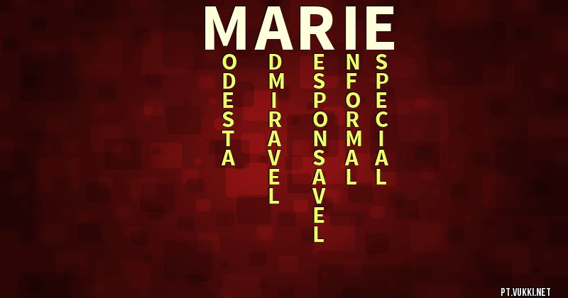 O que significa Significado do nome Marie - O que seu nome significa? - O que seu nome significa?