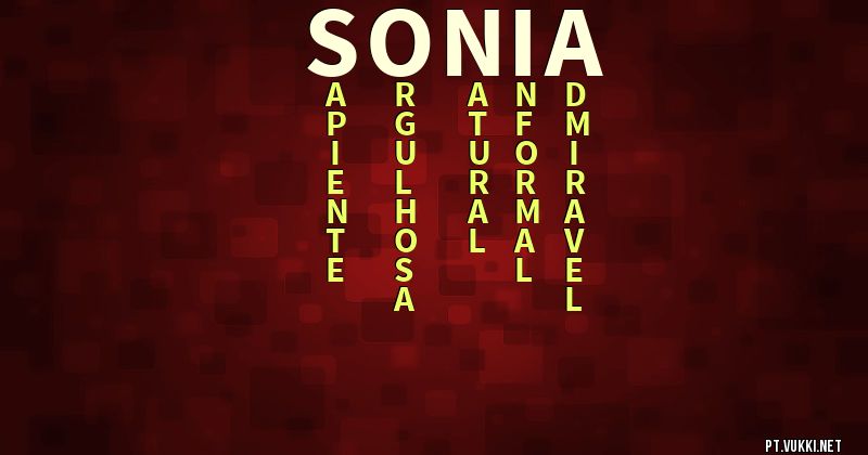 O que significa Significado do nome Sónia - O que seu nome significa? - O que seu nome significa?