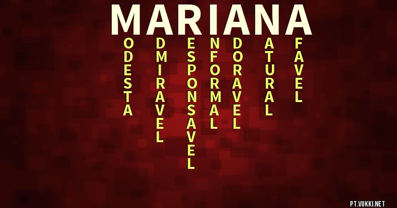 O que significa Significado do nome Mariana - O que seu nome significa? - O que seu nome significa?