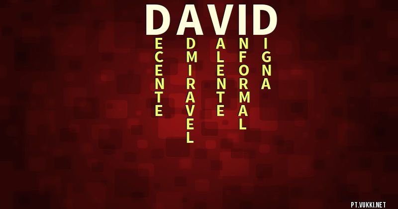 O que significa Significado do nome David - O que seu nome significa? - O que seu nome significa?