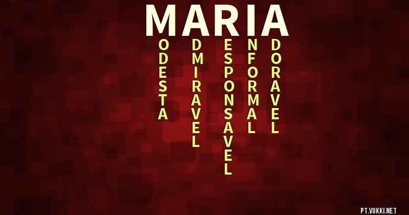 O que significa Significado do nome Maria - O que seu nome significa? - O que seu nome significa?
