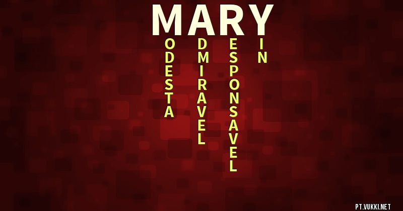 O que significa Significado do nome Mary - O que seu nome significa? - O que seu nome significa?