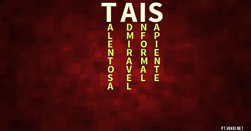O que significa Significado do nome Tais - O que seu nome significa? - O que seu nome significa?