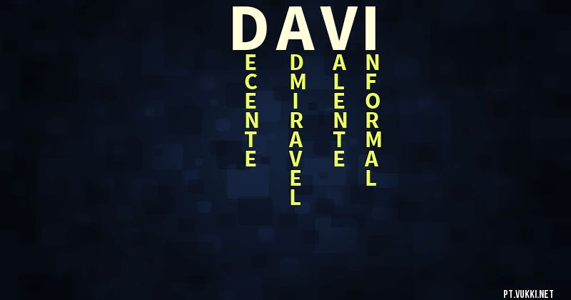 O que significa Significado do nome Davi - O que seu nome significa? - O que seu nome significa?
