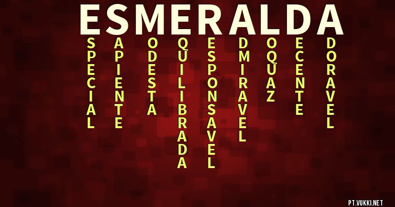 O que significa Significado do nome Esmeralda - O que seu nome significa? - O que seu nome significa?