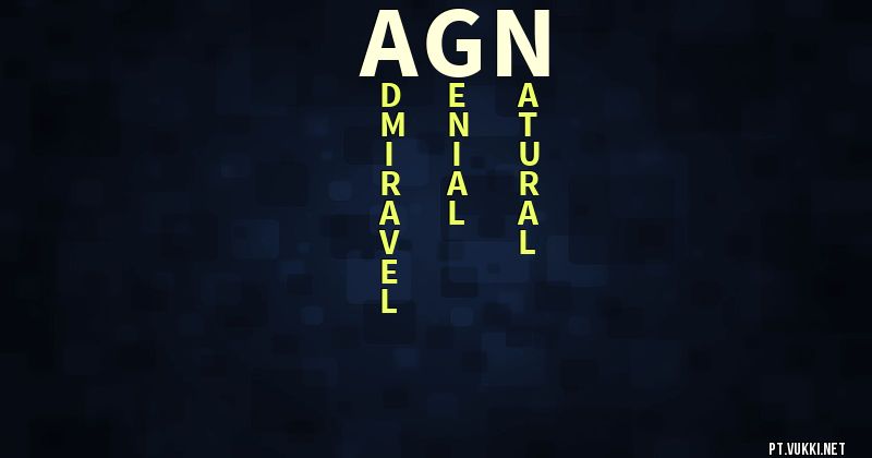 O que significa Significado do nome Agn - O que seu nome significa? - O que seu nome significa?