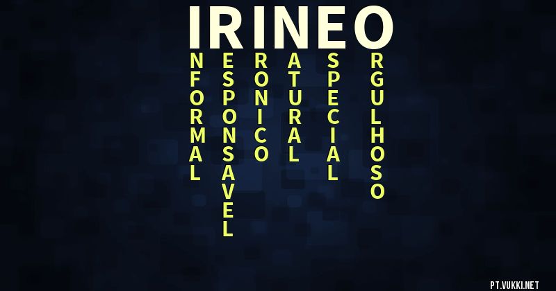 O que significa Significado do nome Irineo - O que seu nome significa? - O que seu nome significa?