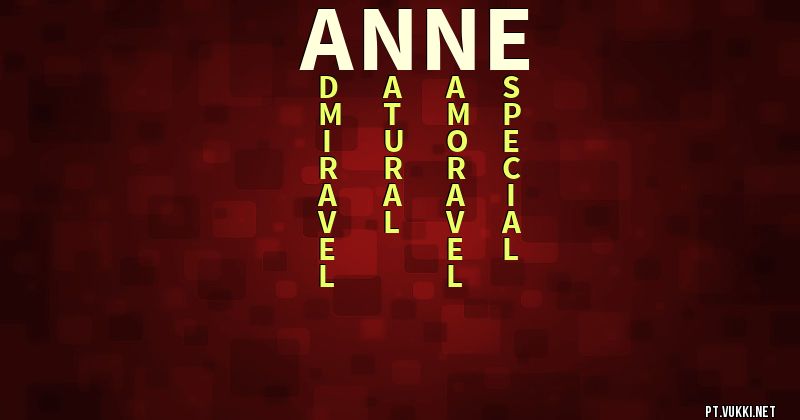 O que significa Significado do nome Anne - O que seu nome significa? - O que seu nome significa?